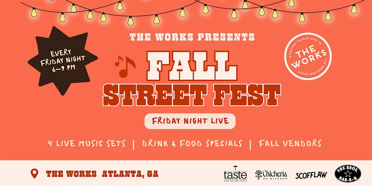 Fall Street Fest: Friday Night Live at The Works
