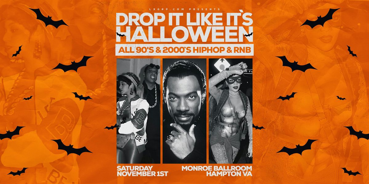 Drop It Like It's Halloween: All 90's and 2000's HIPHOP & RNB Party