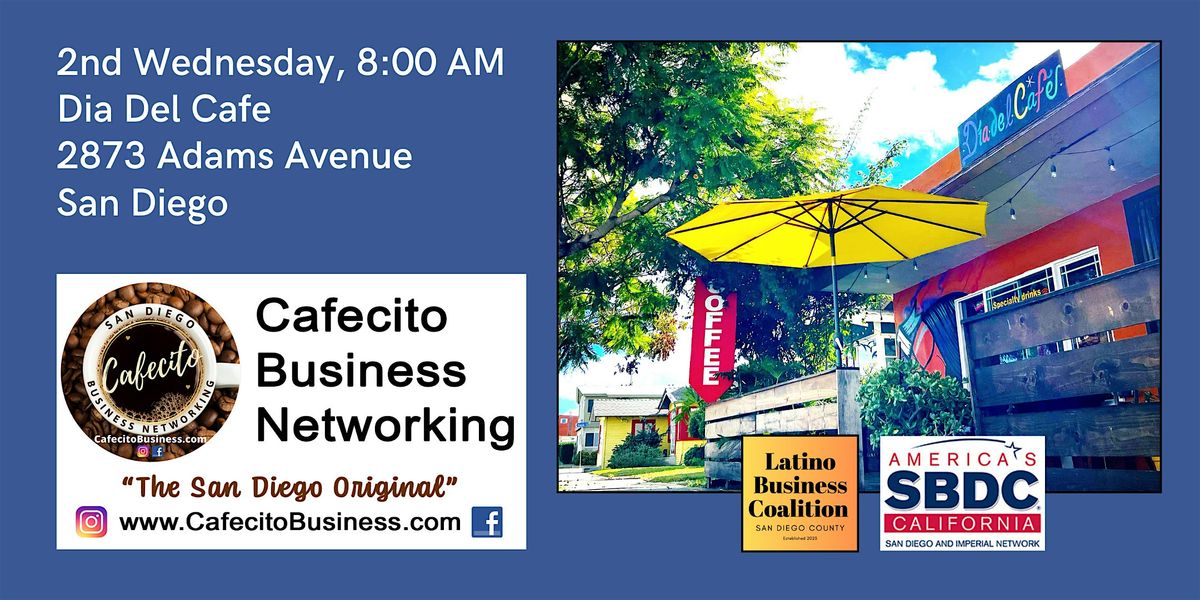 Cafecito Business Networking, Dia Del Cafe - 2nd Wednesday Aug