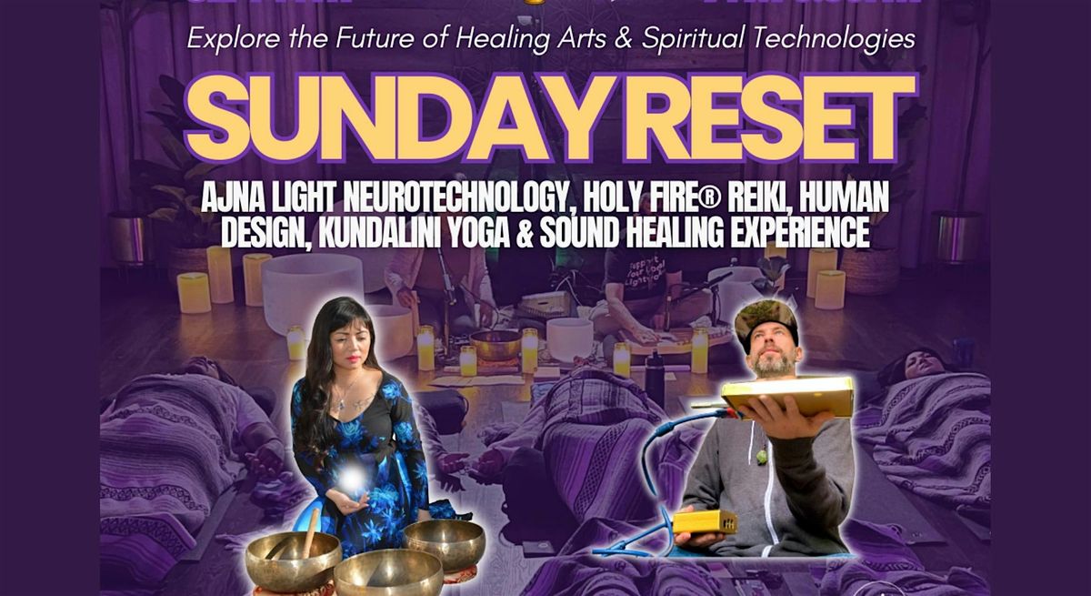 Sunday Reset: Sound Healing Experience with Ajna Light Neurotechnology