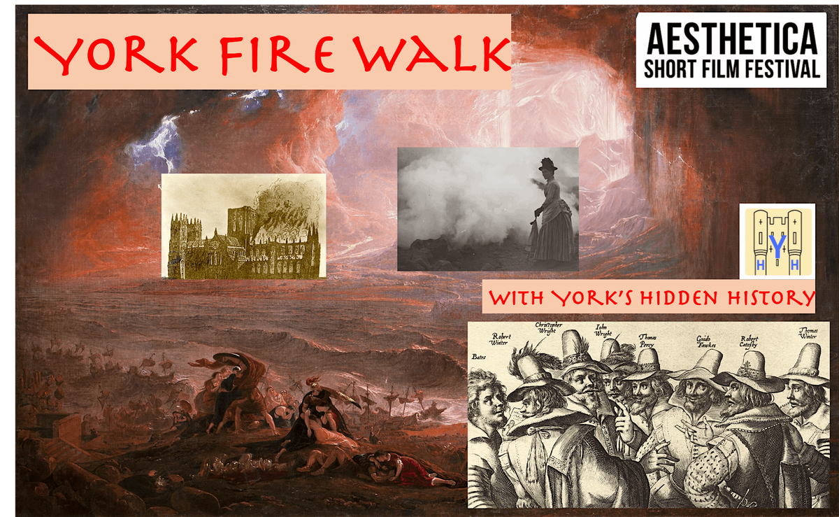 York Fire Walk: Aesthetica Fringe