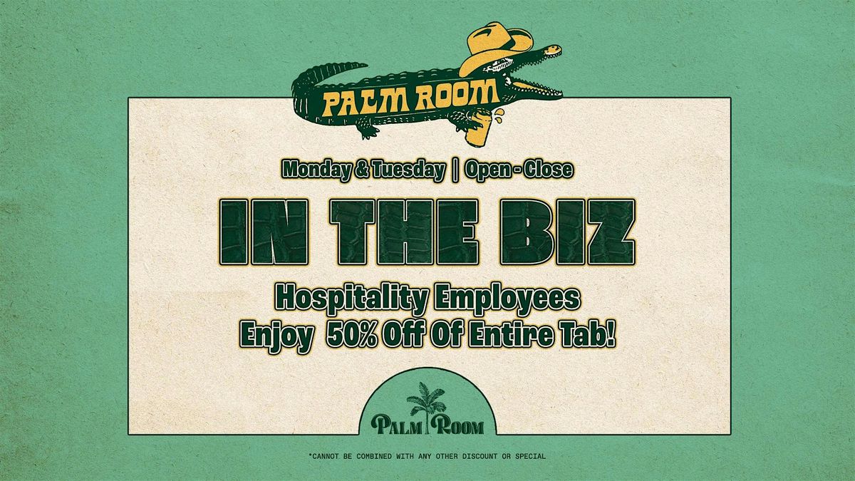 In The Biz | Palm Room