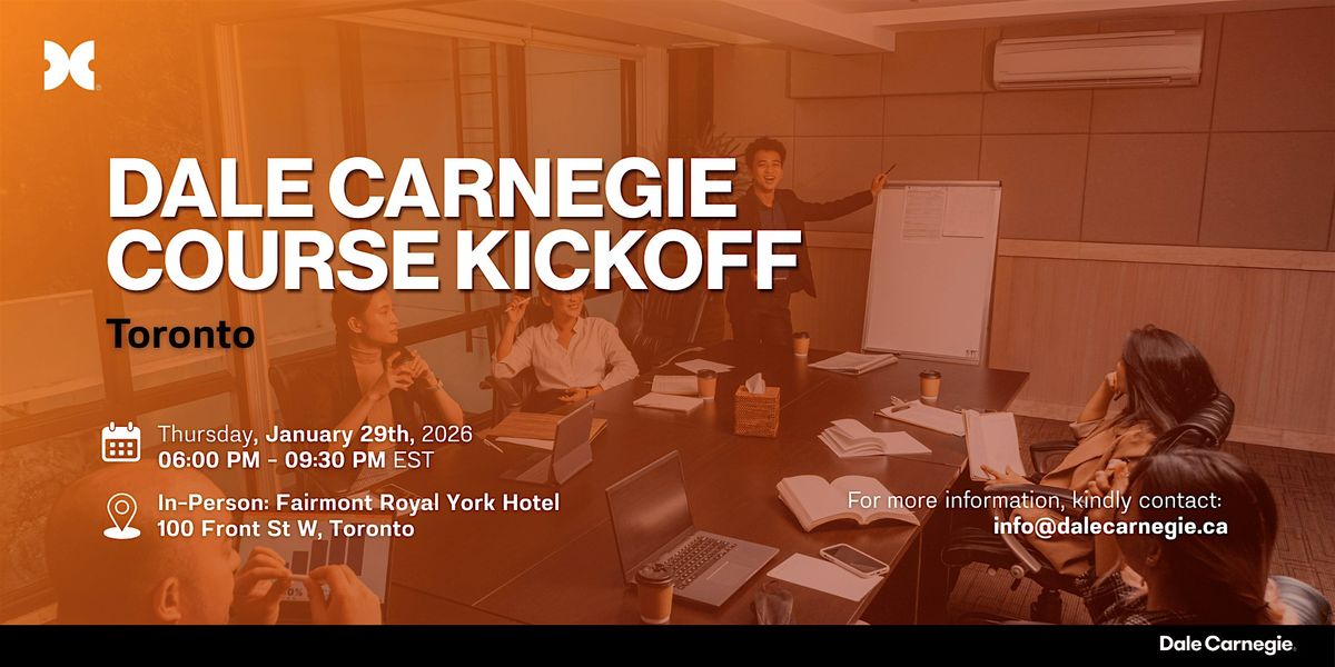 Dale Carnegie Course\u00ae: Kickoff (Toronto - Downtown)