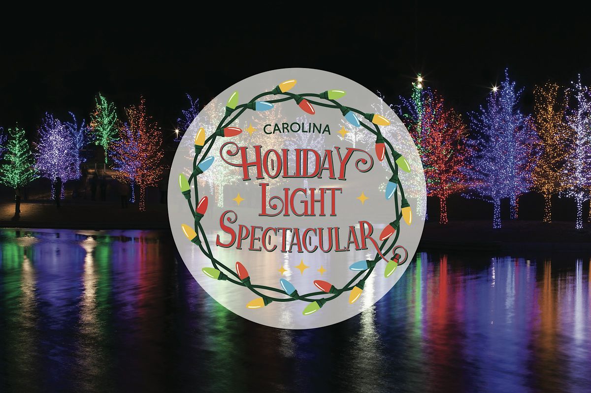 4th Annual Carolina Holiday Light Spectacular!