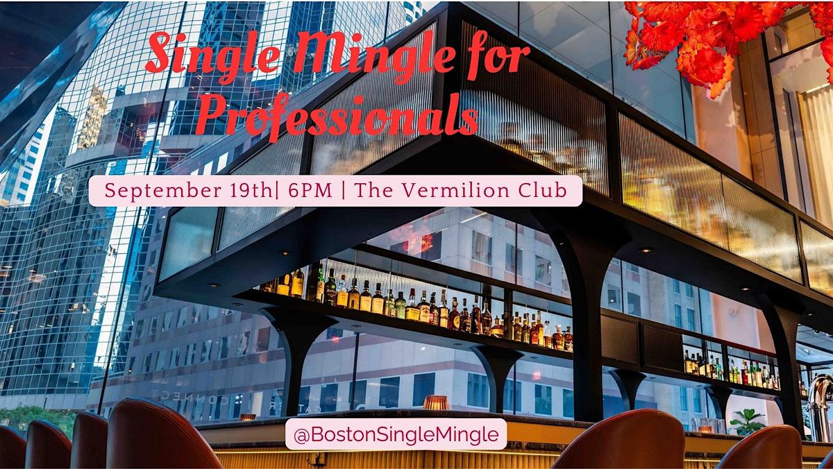 Single Mingle for Professionals (30s & 40s Edition)