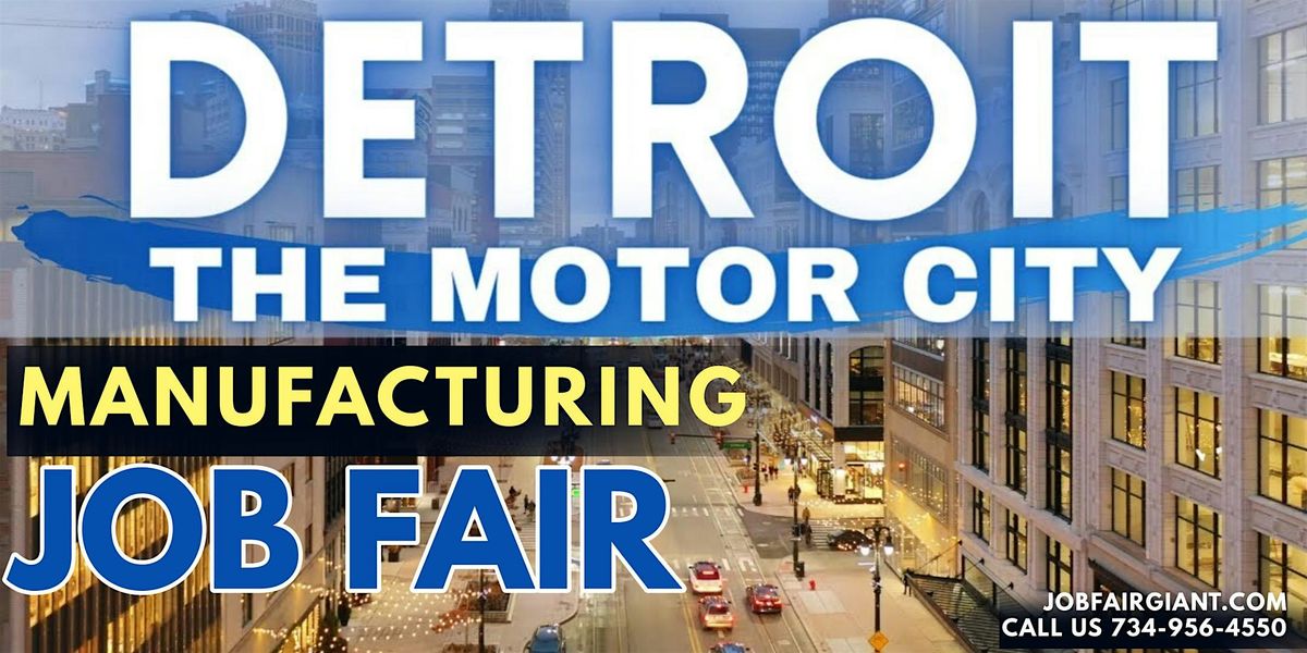 Detroit Manufacturing Careers Job Fair