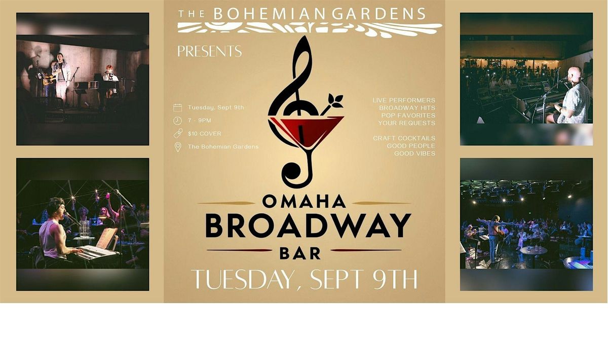 Omaha Broadway Bar's Debut at The Bohemain Gardens!