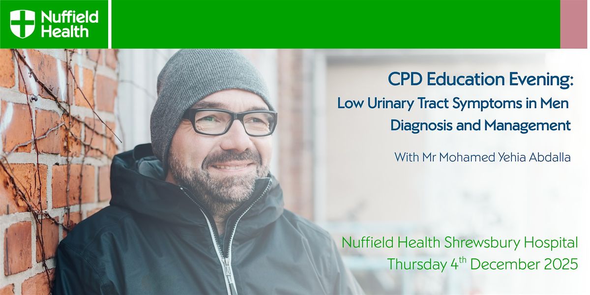 CPD Event: Low Urinary Tract Symptoms in Men