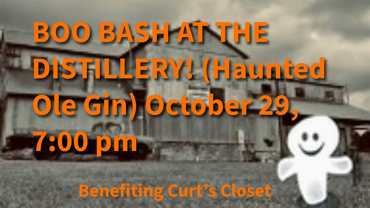 BOO BASH AT THE DISTILLERY! Haunted at The Ole Gin Ghost Hunt & More at ...