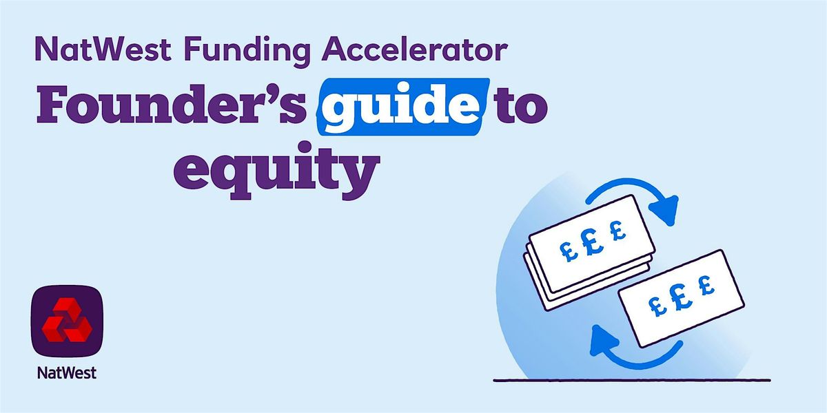 Accelerate Your Funding Series Part 4- Founder\u2019s Guide to Equity