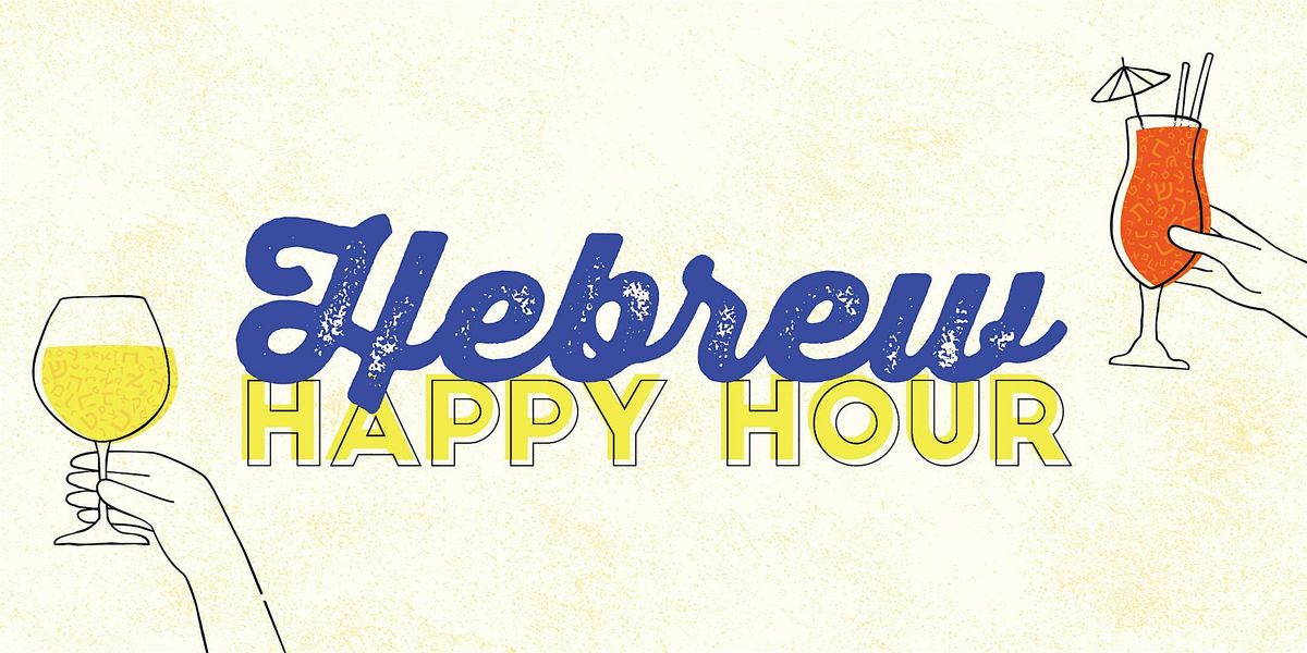 Hebrew Happy Hour