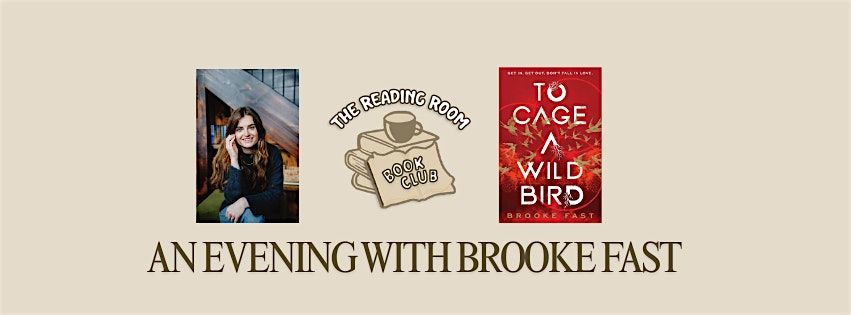 To Cage A Wild Bird - An Evening With Brooke Fast