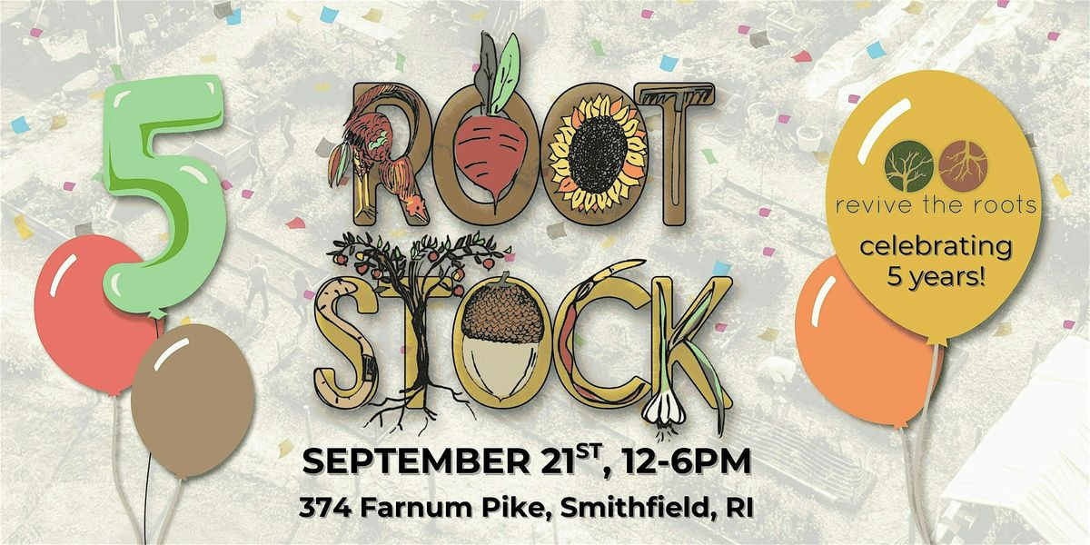5th Annual Rootstock - A music, art & farm festival