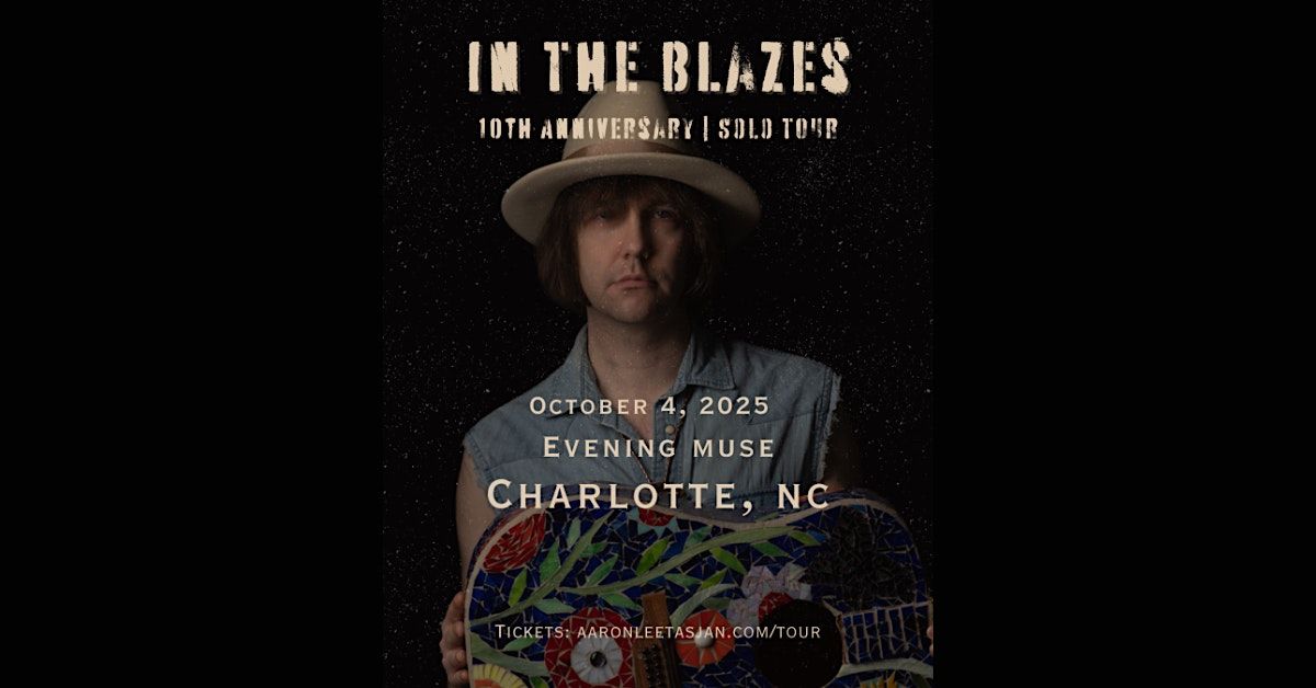 Aaron Lee Tasjan - In The Blazes: 10th Anniversary Solo Tour
