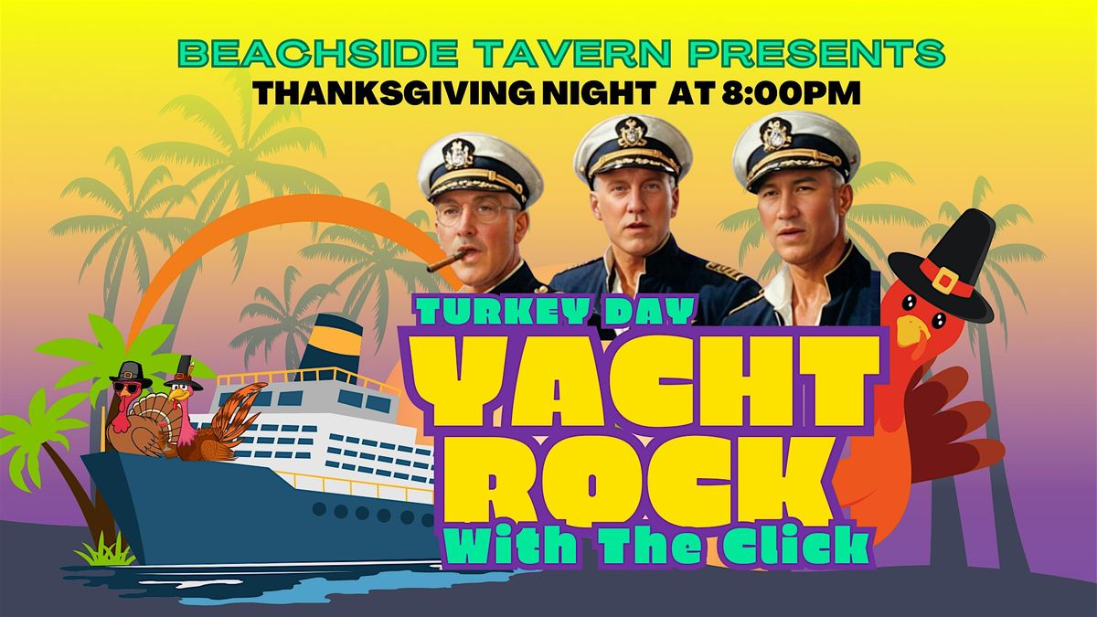 Turkey Day Yacht Rock with The Click!
