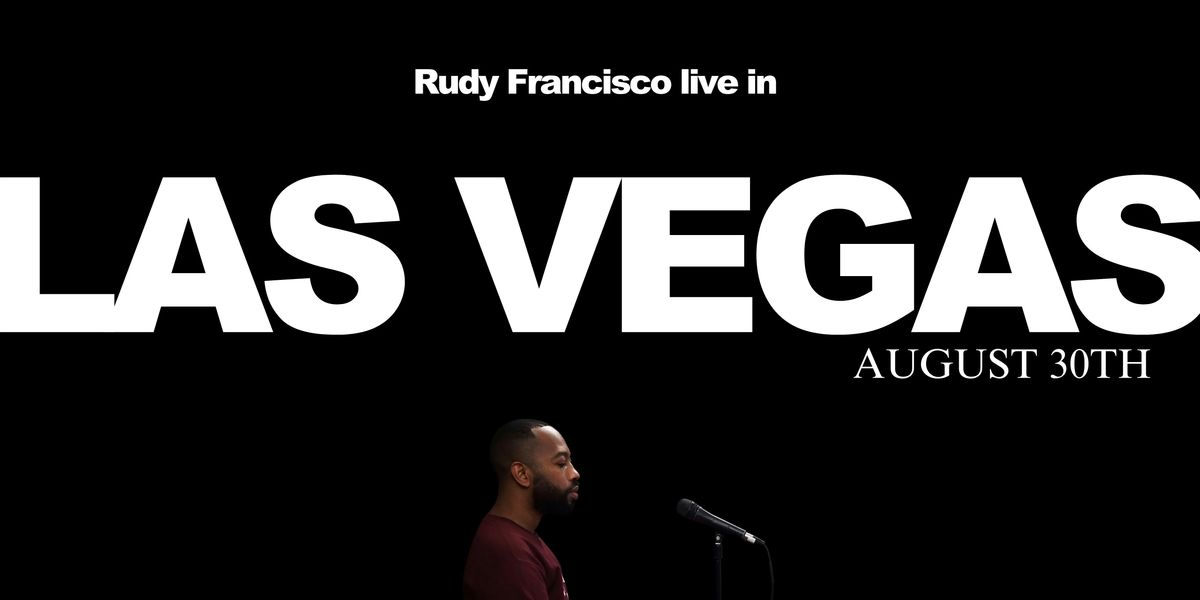 Rudy Francisco Live in Vegas