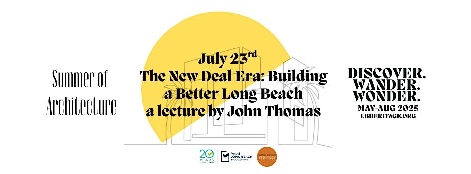 Summer of Architecture: The New Deal Era: Building a Better Long Beach