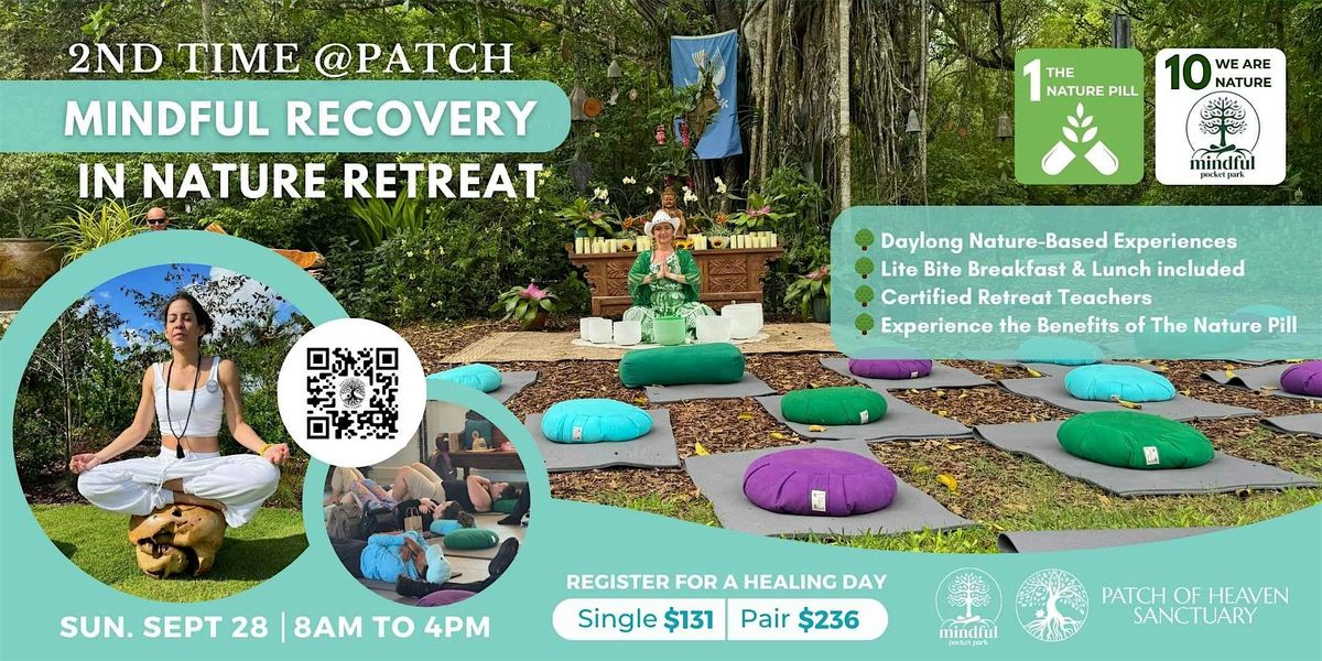 Mindful Recovery In Nature Retreat