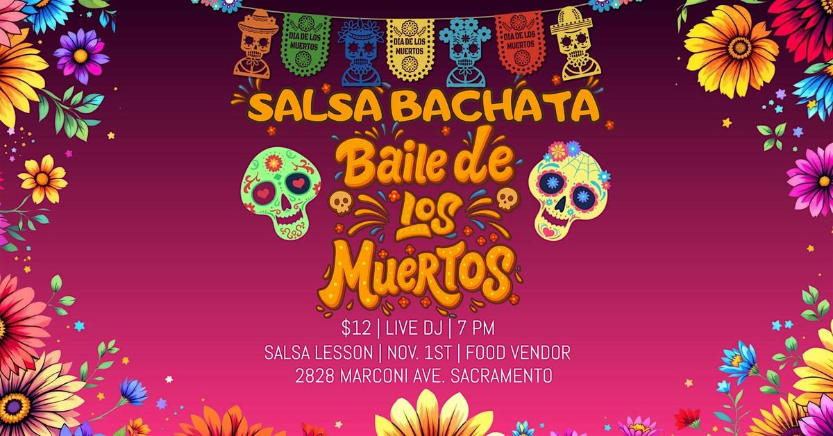 BAILE DE LOS MUERTOS: SALSA & BACHATA EDITION