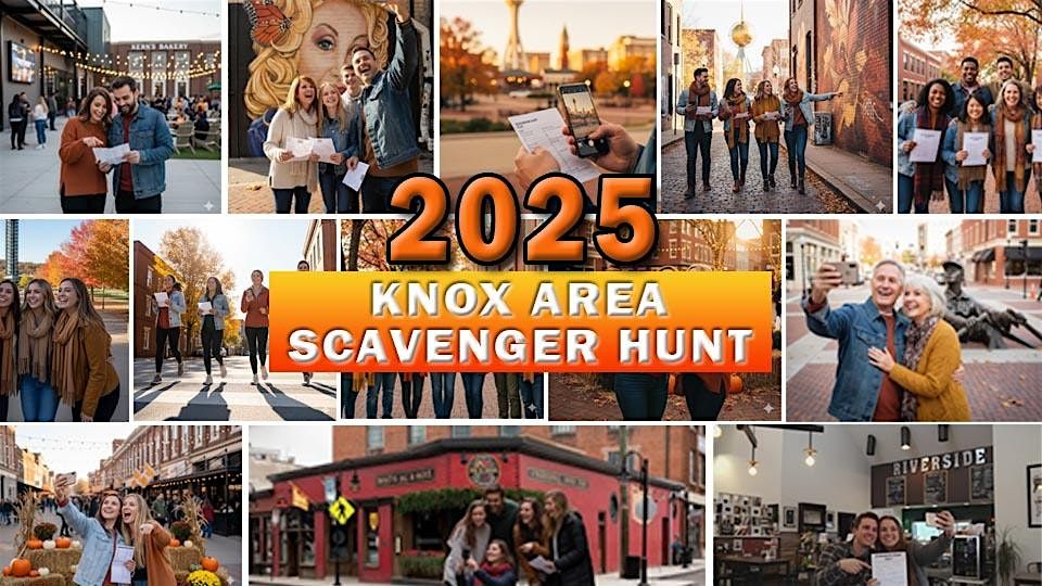 2025 Knox Area Scavenger Hunt: Discover Knoxville, Win Big, and Support Loc