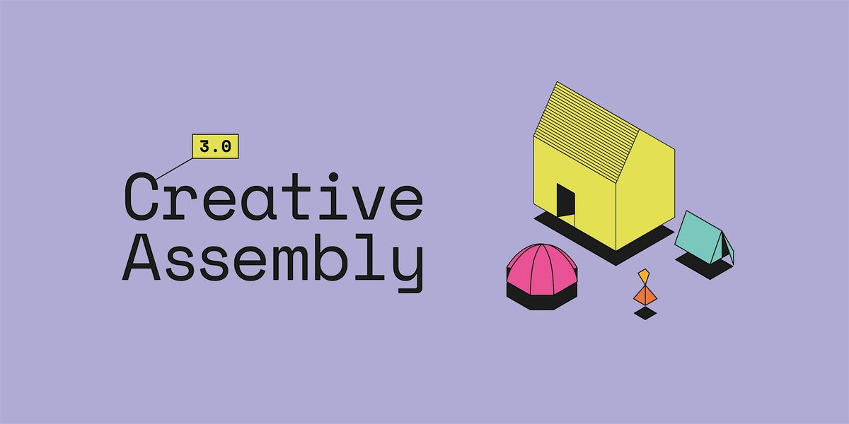 Creative Assembly [3.0]
