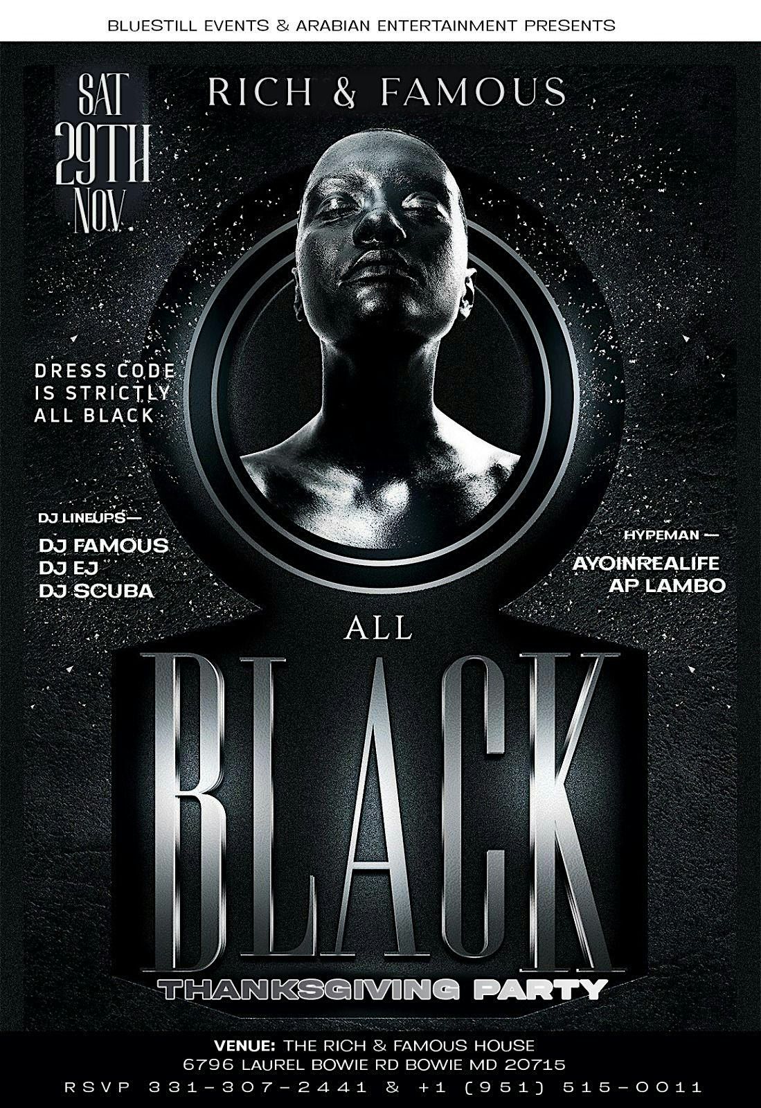 RICH AND FAMOUS ALL BLACK THANKSGIVING PARTY