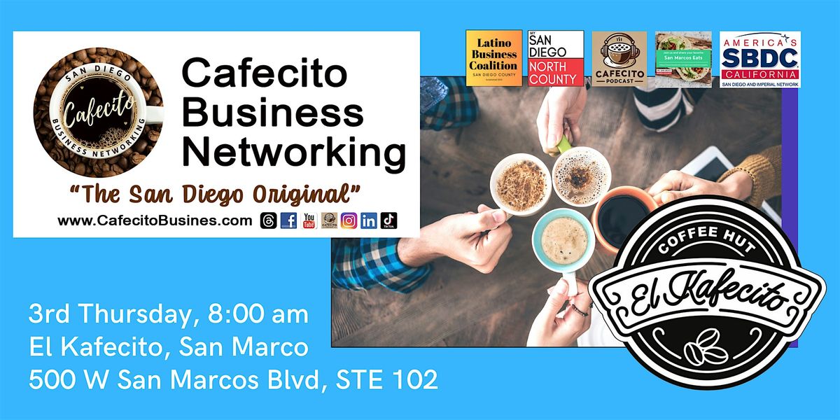 Cafecito Business Networking San Marcos - 3rd Thursday Sep