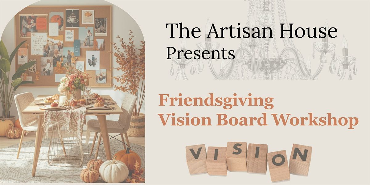 Friendsgiving  Vision Board Workshop