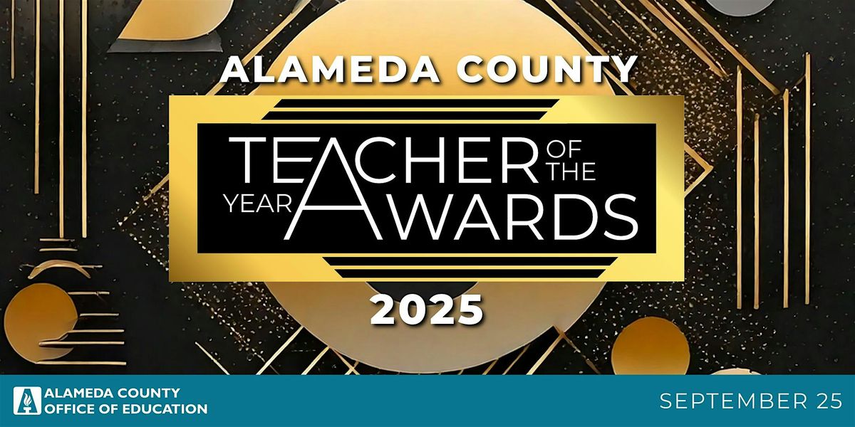 2025 Alameda County Teacher of the Year Awards Ceremony