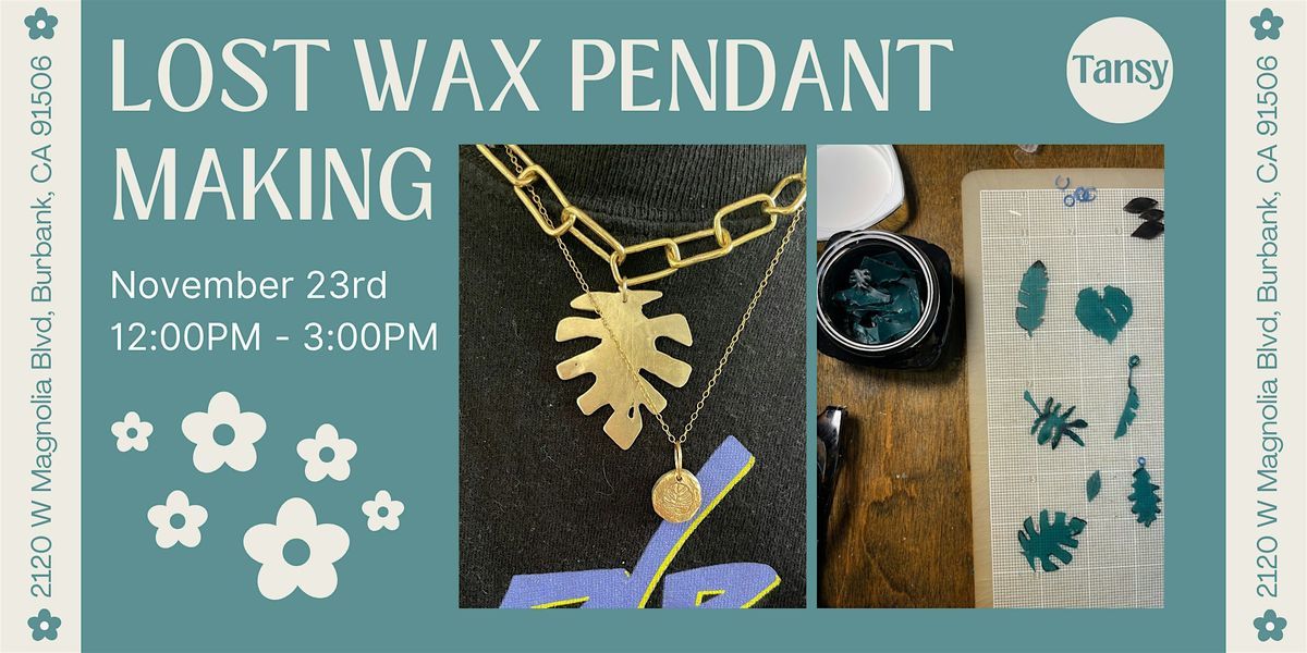 Lost Wax Pendant Making Workshop