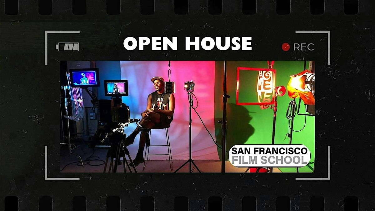 San Francisco Film School Open House - October 9th - On Campus Session