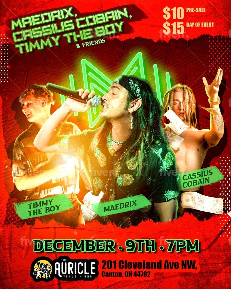 Maedrix, Cassius Cobain, Timmy the Boy, and Friends The Auricle