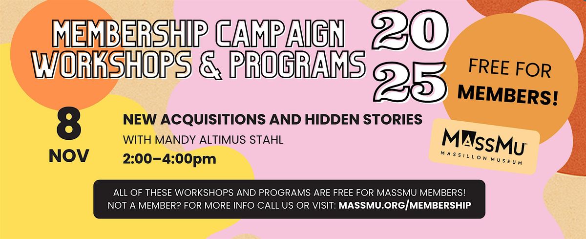 Member Workshop - New Acquisitions and Hidden Stories