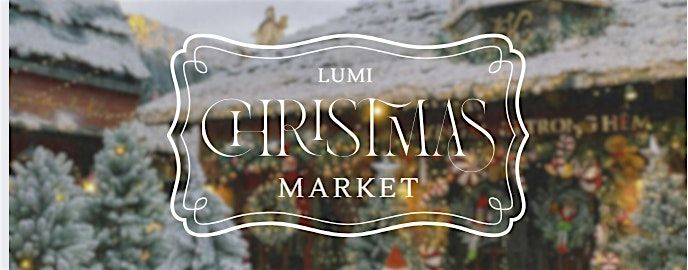 Lumi Christmas Market