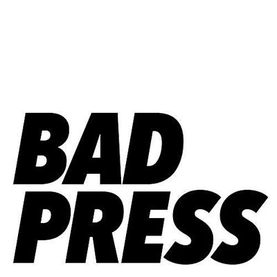 Bad Press