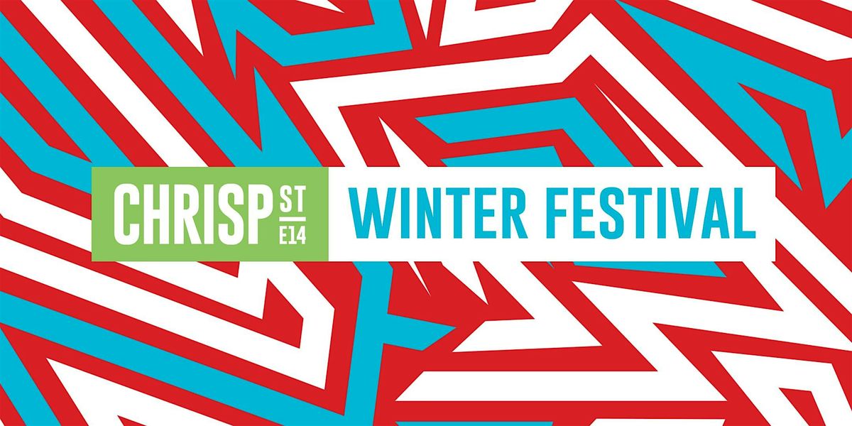 Chrisp Street Winter Festival
