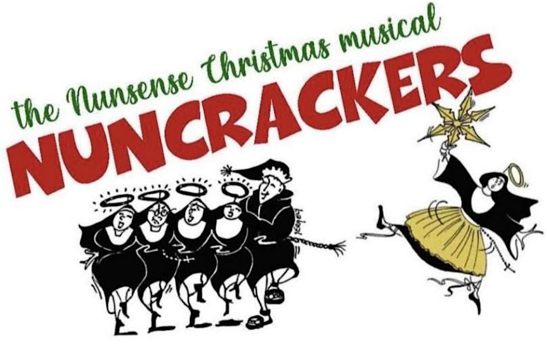 Nuncrackers  - The Nunsense Christmas Musical