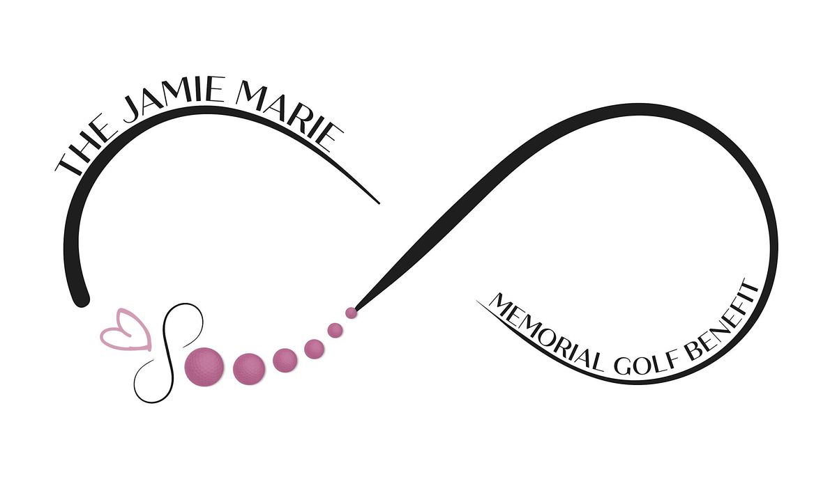 THE ANNUAL JAMIE MARIE MEMORIAL GOLF OUTING