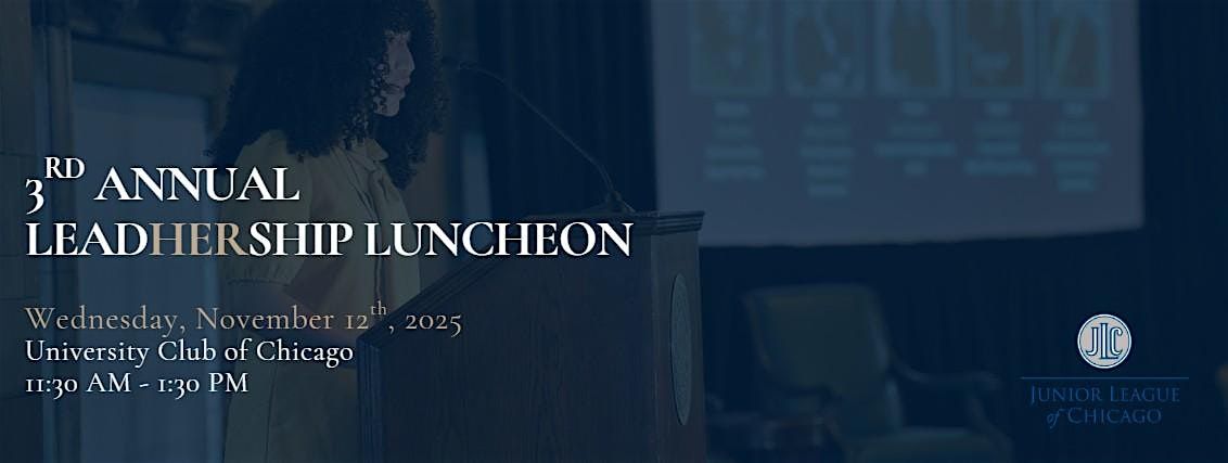 Junior League of Chicago's LeadHERship Lunch