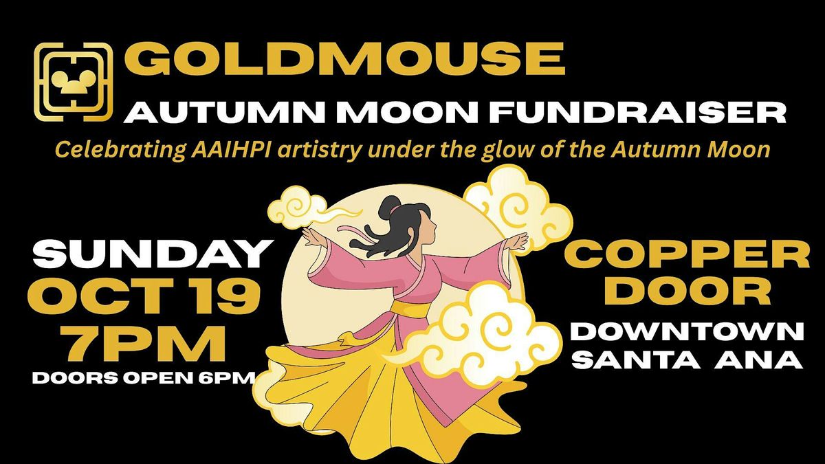 GOLDMOUSE AUTUMN MOON FUNDRAISER