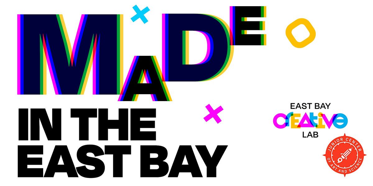 Made in the East Bay: Fueling the Next Gen