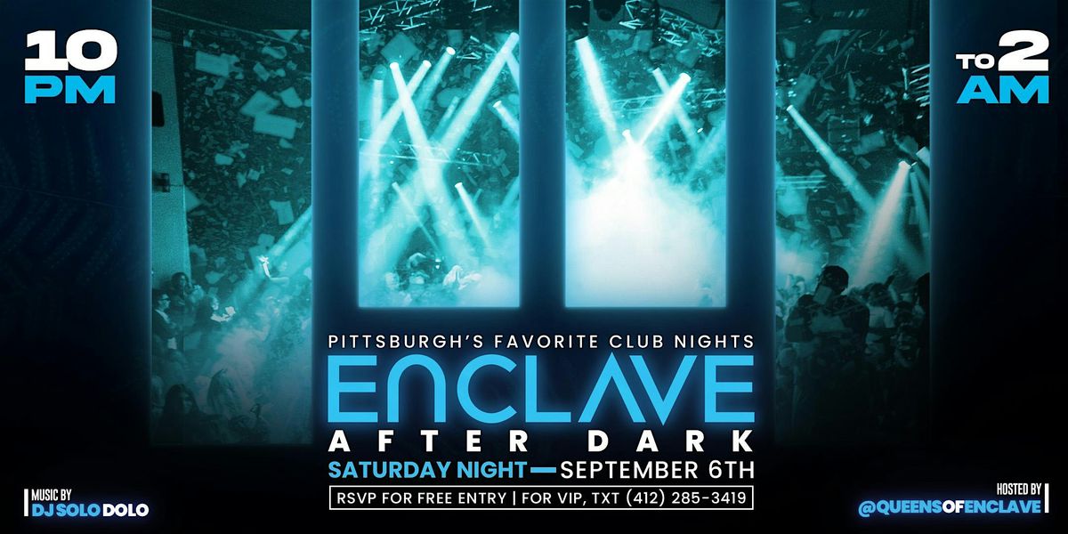 Enclave After Dark | Saturday Night