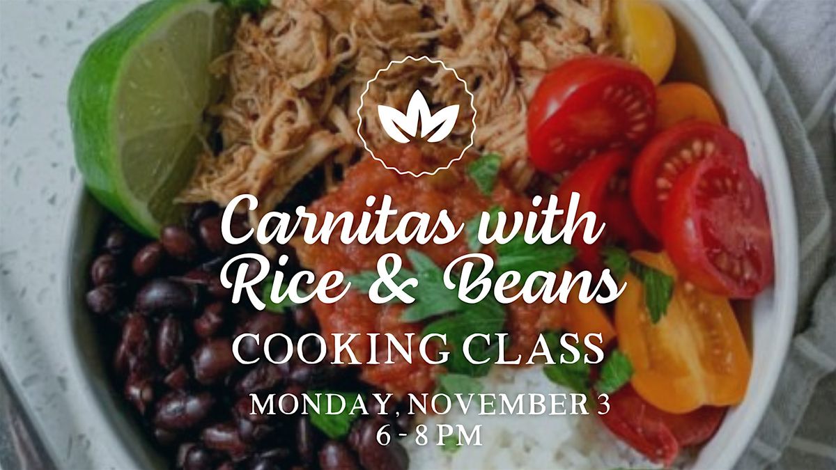 Carnitas with Rice & Beans Cooking Class