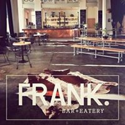 Frank. Bar + Eatery