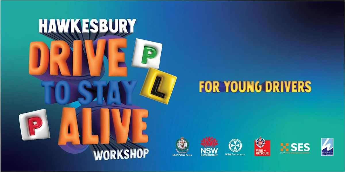FREE! Hawkesbury Drive to Stay Alive Workshop for Young Drivers