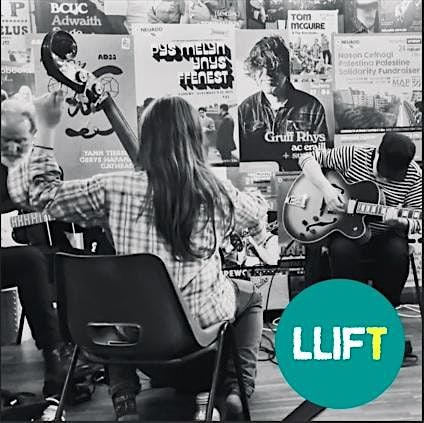 Sesiwn Cerddoriaeth LLiFT Music Session