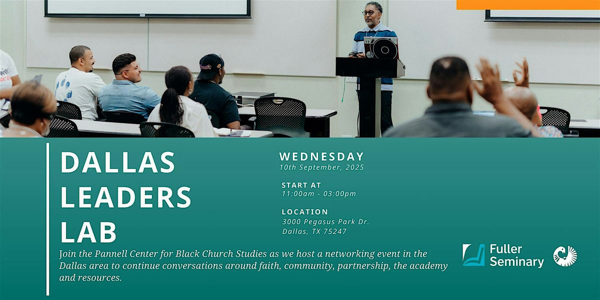 Dallas Leaders Lab with Fuller Seminary's Pannell Center