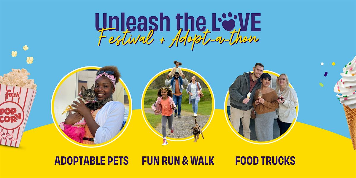 3rd Annual Unleash the LOVE: Festival & Adopt-a-thon
