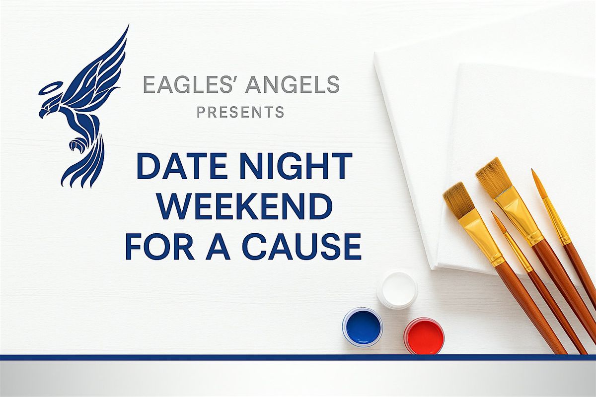 Eagles\u2019 Angels Presents: Date Night Weekend for a Cause - Nov. 8-9