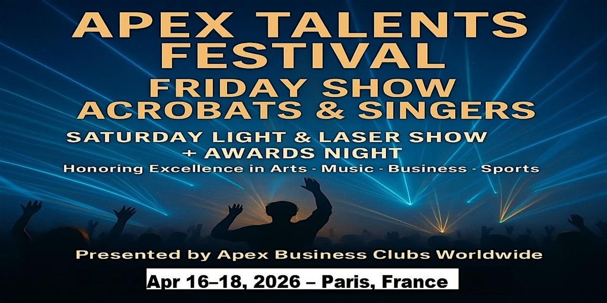 Apex Talent Shows in Paris, France